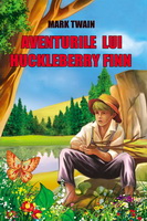 Mark Twain - Aventurile lui Huckleberry Finn