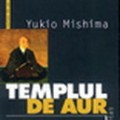 Yukio Mishima - Templul de aur