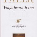 [Recenzie] Viaţa pe un peron – Octavian Paler