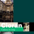 Căderea în timp - Emil Cioran